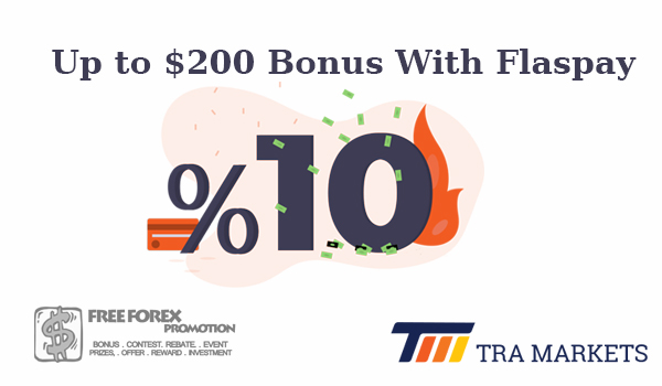 Tra Markets 10% Bonus With Flashpay